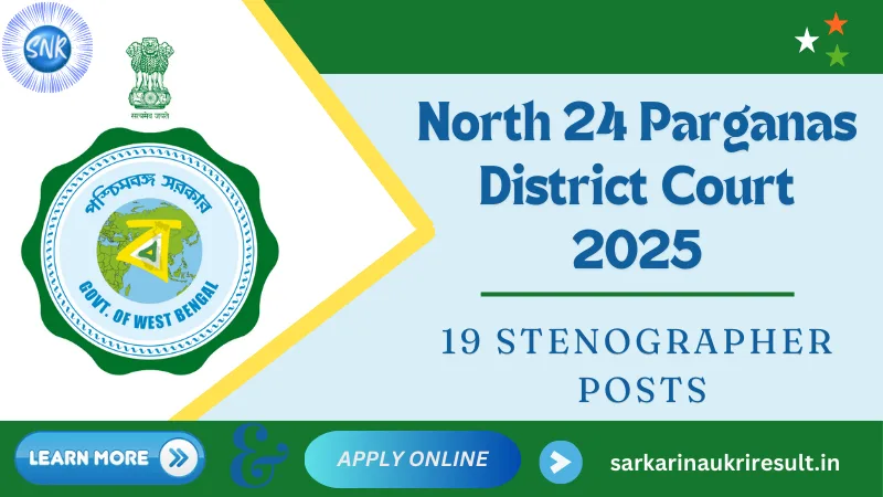 Golden Opportunity North 24 Parganas District Court Stenographer Vacancy 2025 Apply Now for a Secure Career 1 Stenographer Vacancy 2025