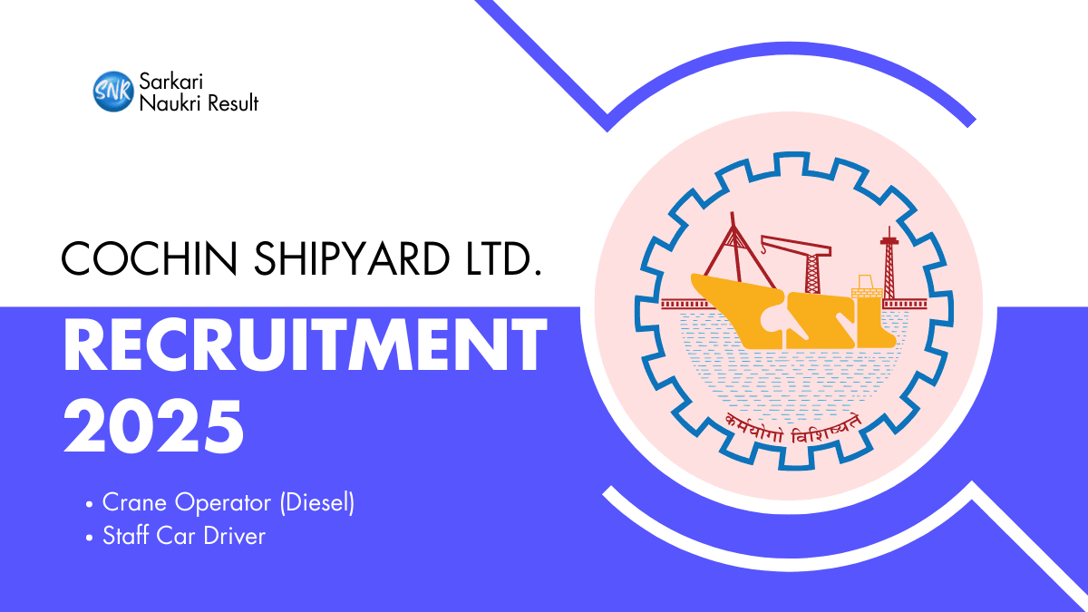 Cochin Shipyard Limited Recruitment 2025