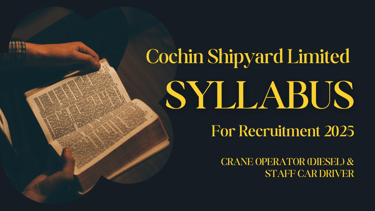 Cochin Shipyard Limited Recruitment 2025 Syllabus 1 Cochin Shipyard Limited Recruitment 2025 Syllabus