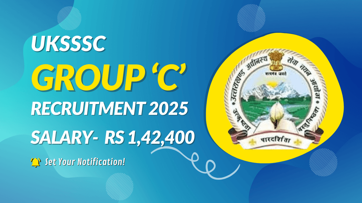 UKSSSC Group C Recruitment 2025