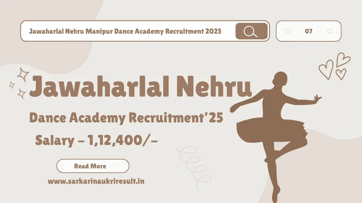 Jawaharlal Nehru Manipur Dance Academy Recruitment 2025