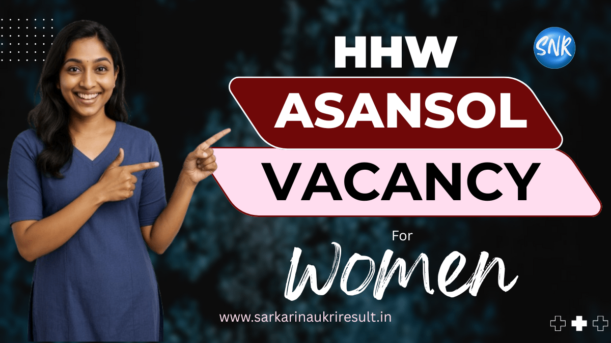 Asansol HHW recruitment 2025