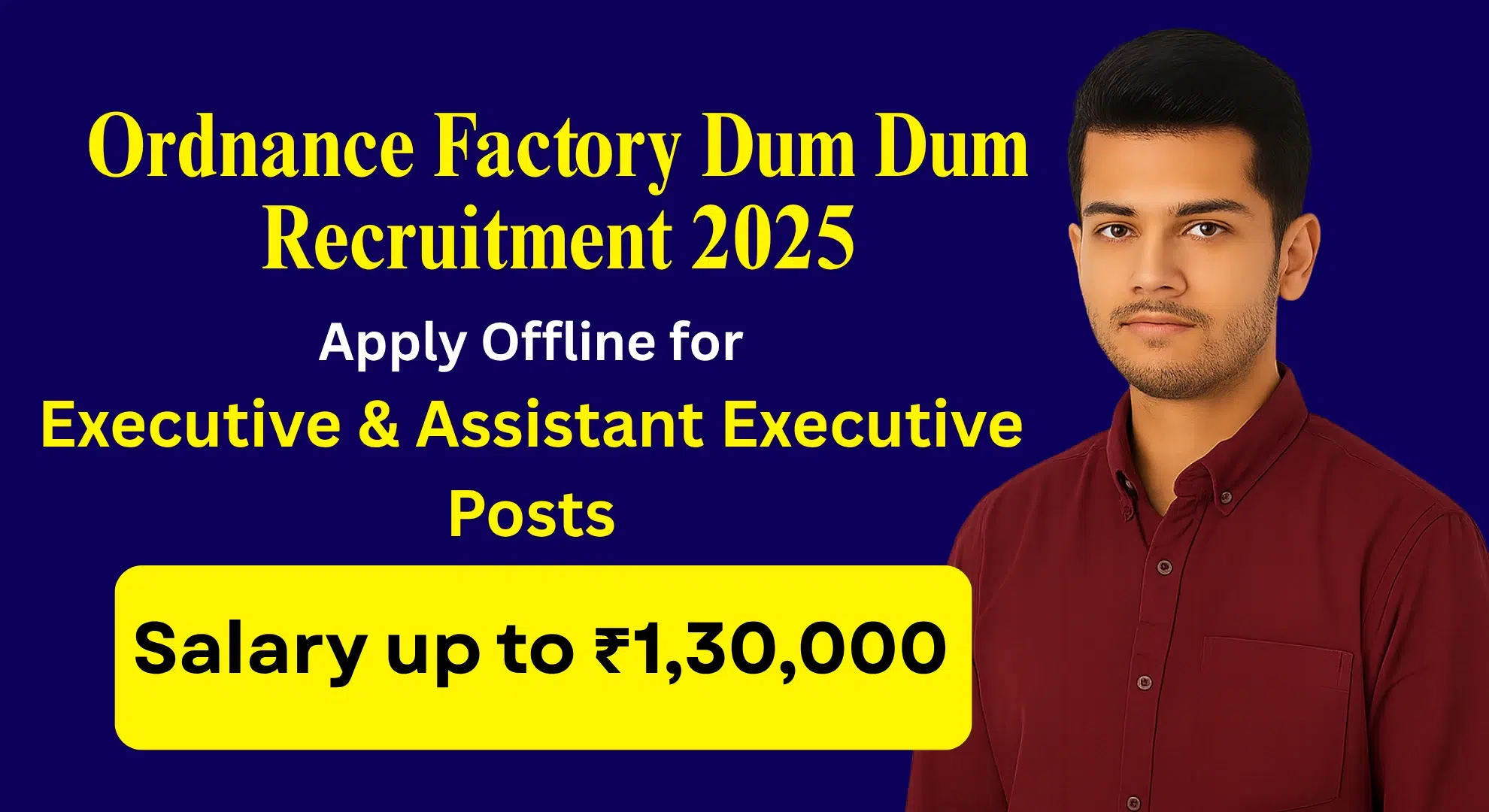 Ordnance Factory Dum Dum Recruitment 2025