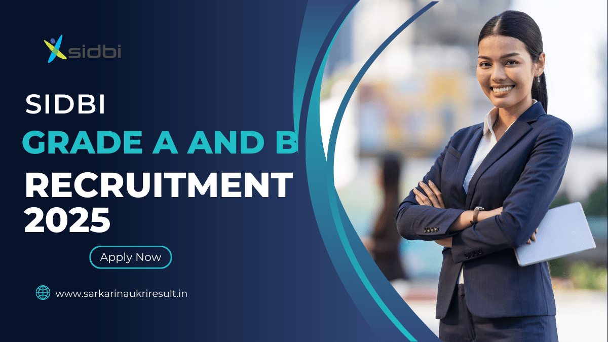 SIDBI Grade A and B Recruitment 2025